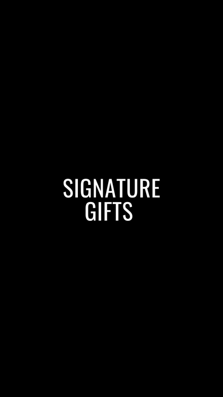 Signature Gifts